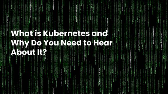 What is Kubernetes