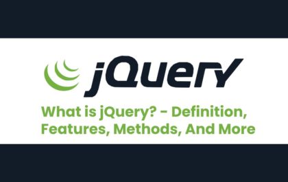 What is jQuery? - Definition, Features, Methods, And More