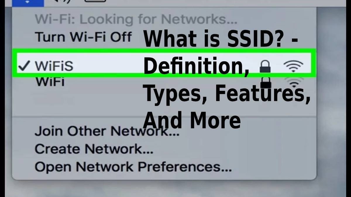 What is SSID? – Definition, Types, Features, And More