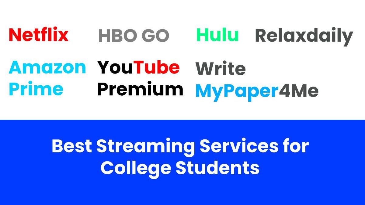 Best Streaming Services for College Students: Enjoy the Best Online Platforms Now