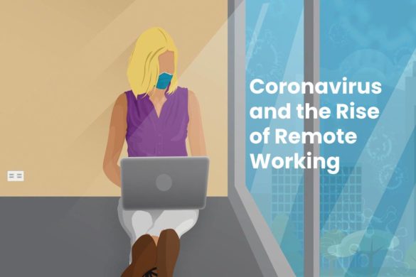 Coronavirus and the Rise of Remote Working