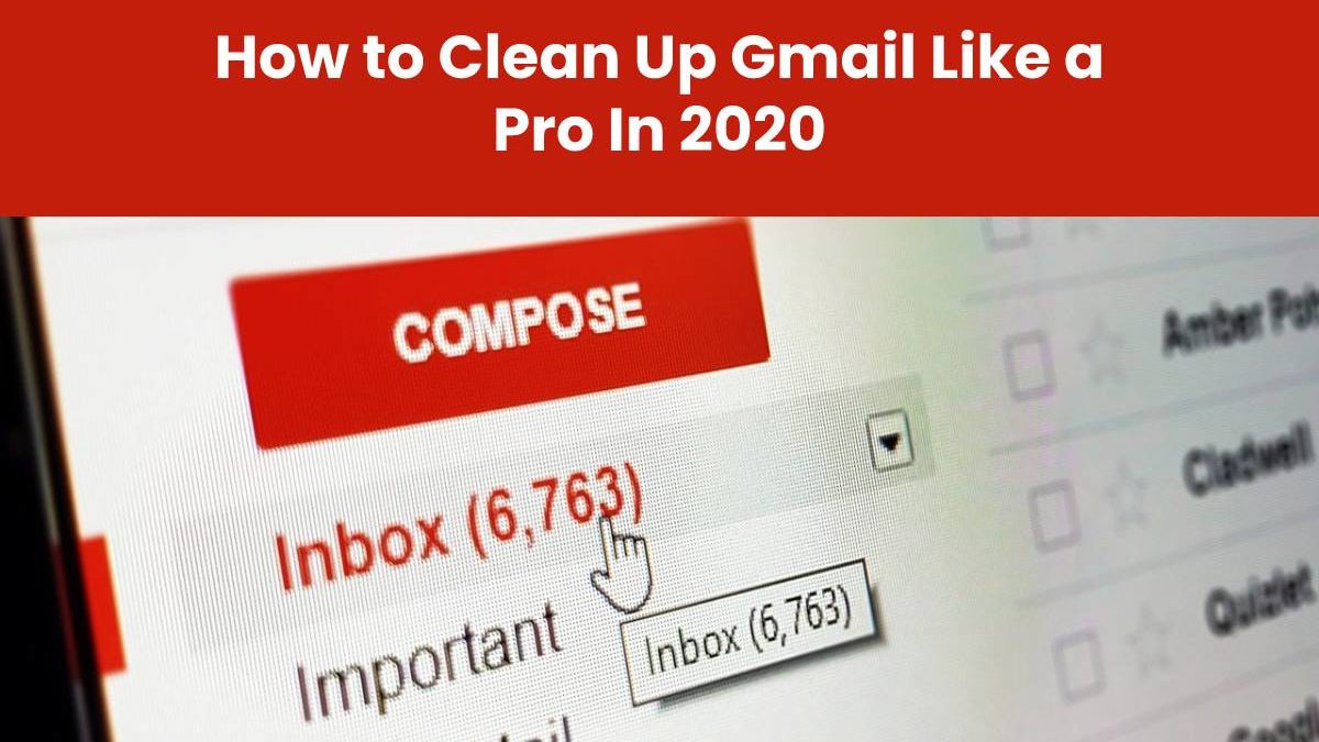 How to Clean Up Gmail Like a Pro In 2020