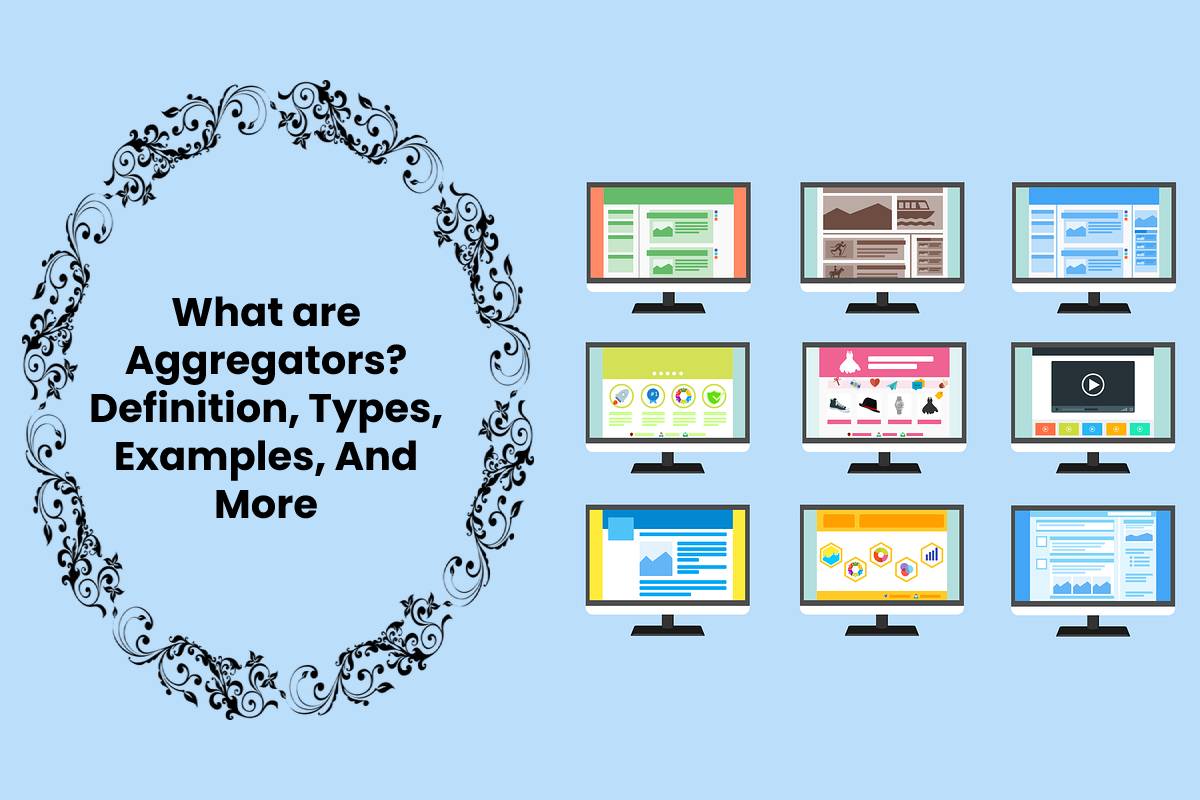 What Are Aggregators Definition Types Examples And More