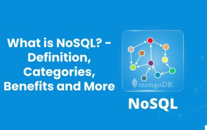 What is NoSQL? - Definition, Categories, Benefits, And More