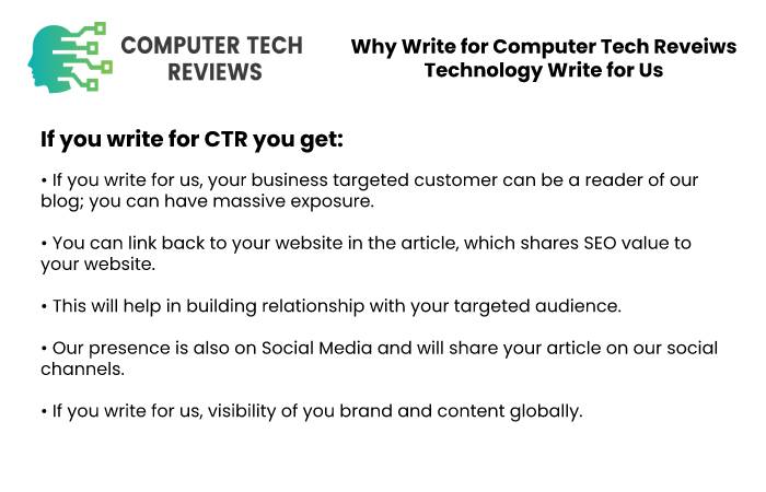 Why Write for Computer Tech Reviews - Technology Write for Us