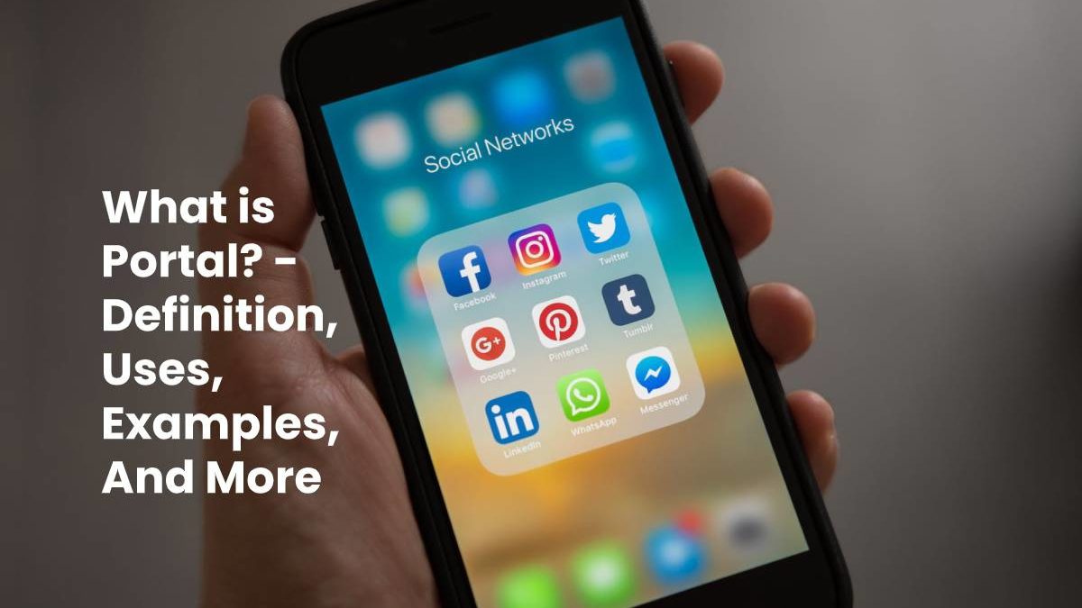 What Is Portal Definition Uses Examples And More What Is Portal Definition Uses Examples And More