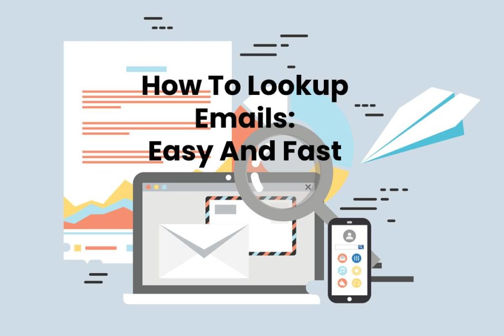 How To Lookup Emails: Easy And Fast