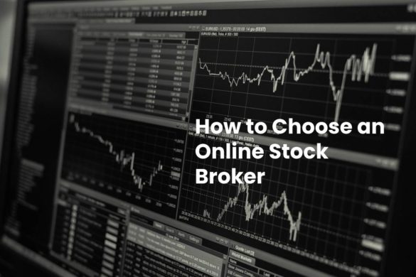 How to Choose an Online Stock Broker