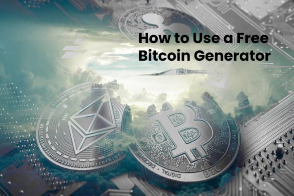 How to Use a Free Bitcoin Generator