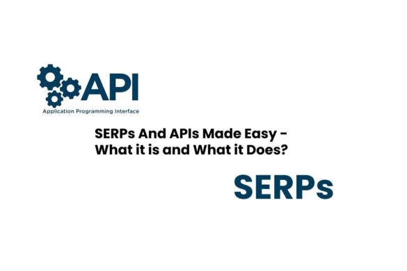SERPs And APIs Made Easy