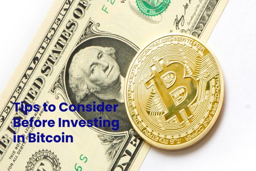 Tips to Consider Before Investing in Bitcoin
