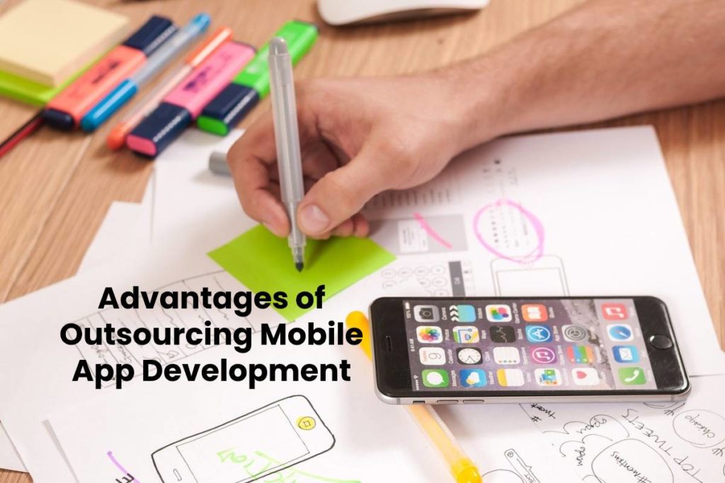 Advantages of Outsourcing Mobile App Development
