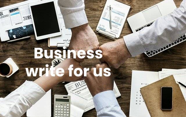 Business write for us 2