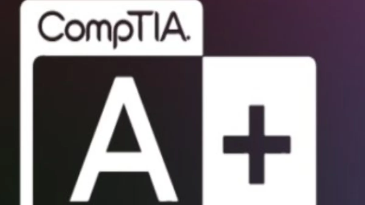 Wonders That CompTIA A+ Badge Can Do [2024]