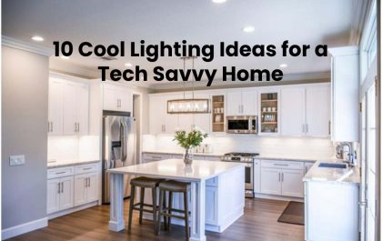Lighting Ideas for a Tech Savvy Home