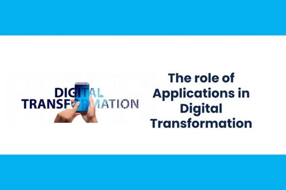 The role of Applications in Digital Transformation