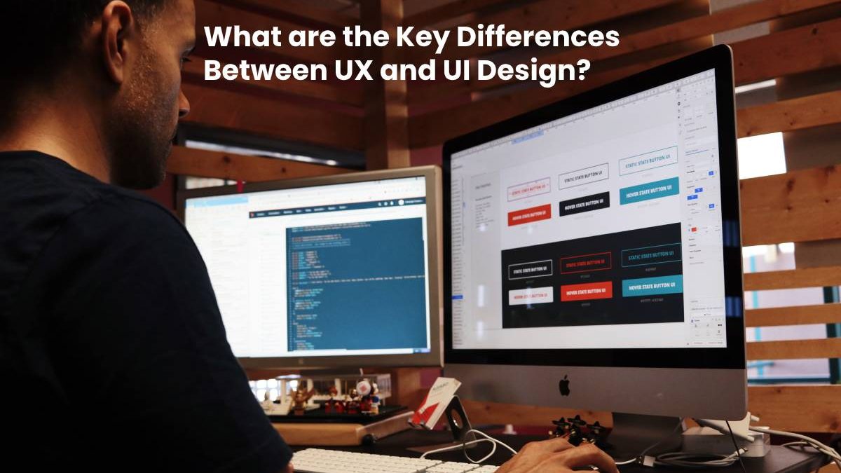 What are the Key Differences Between UX and UI Design?