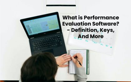 What is Performance Evaluation Software? - Definition, Keys, And More