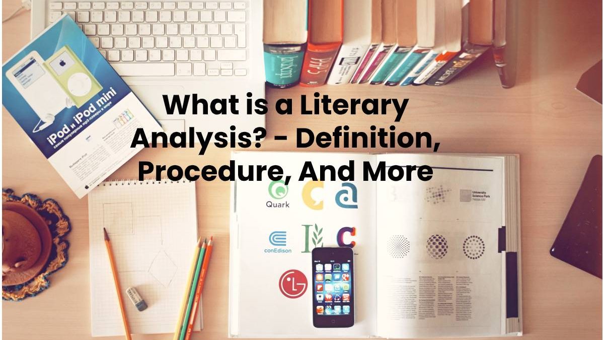 What Is A Literary Analysis Definition Procedure And More CTR what-is-a-literary-analysis-definition-procedure-and-more-ctr