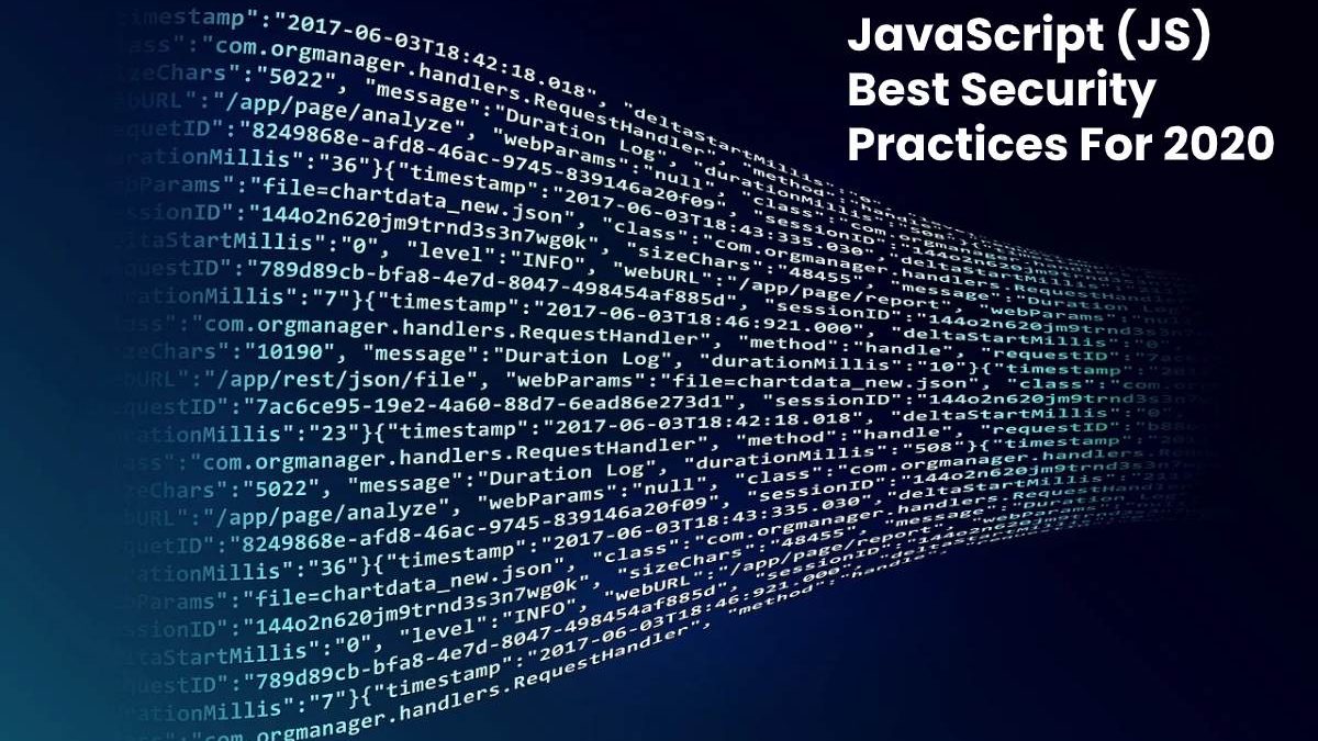 JavaScript (JS) Best Security Practices For 2020
