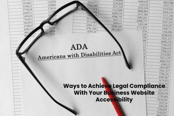 Achieve Legal Compliance With Your Business Website Accessibility