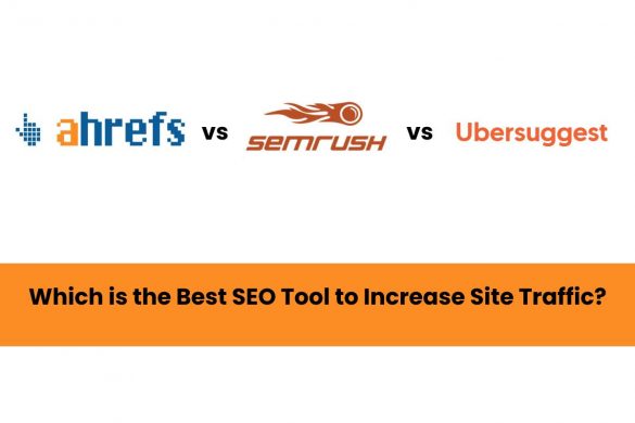 Ahrefs vs SEMRush vs Ubersuggest