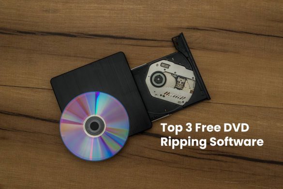 Top 3 Free DVD Ripping Software
