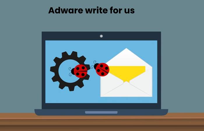 Adware write for us