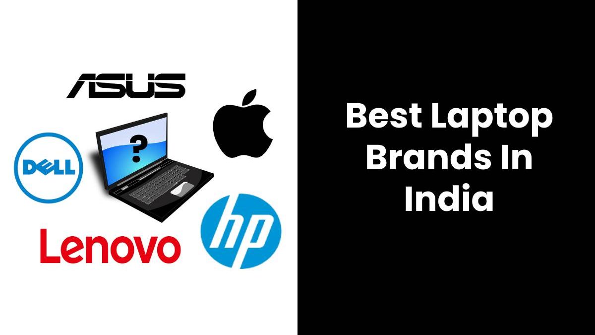 Best Laptop Brands In India