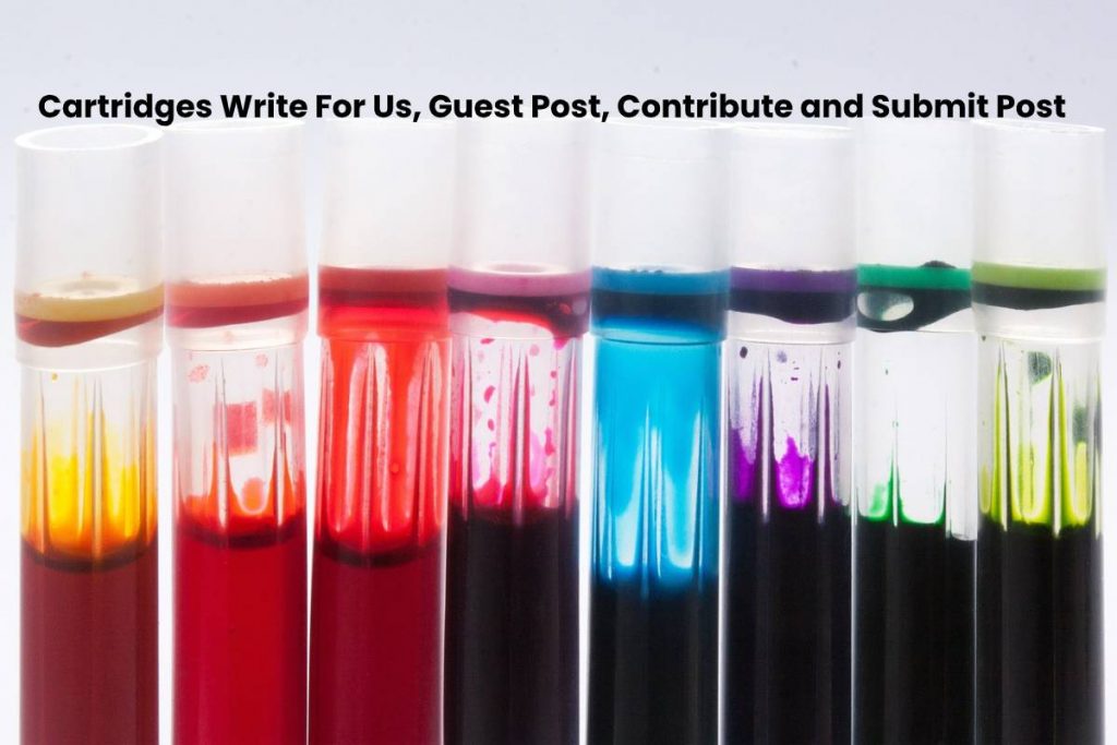 Cartridges Write For Us, Guest Post, Contribute and Submit Post