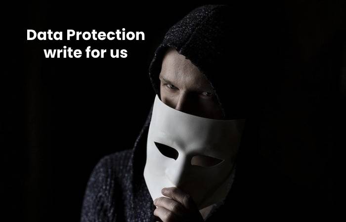 Data Protection write for us