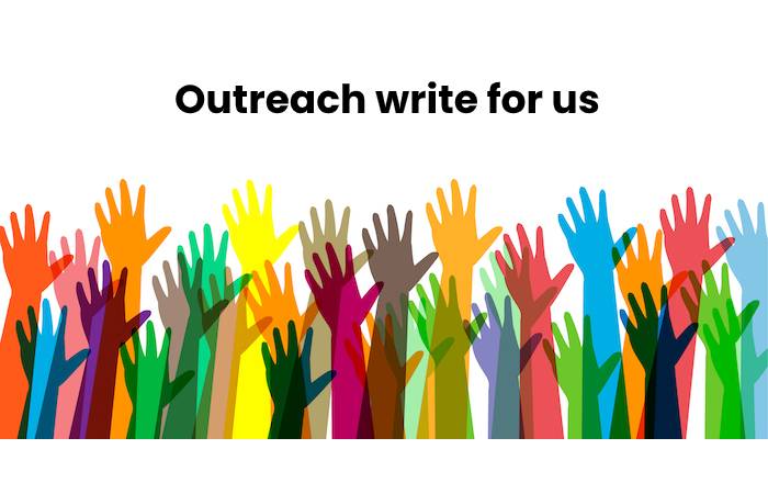 Outreach write for us