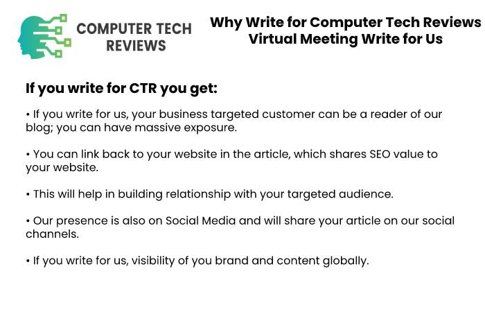 Why Write for Computer Tech Reviews – Virtual Meeting Write for Us
