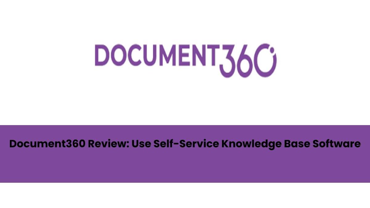 Document360 Review: An Easy to Use Self-Service Knowledge Base Software