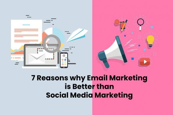 7 Reasons why Email Marketing is Better than Social Media Marketing