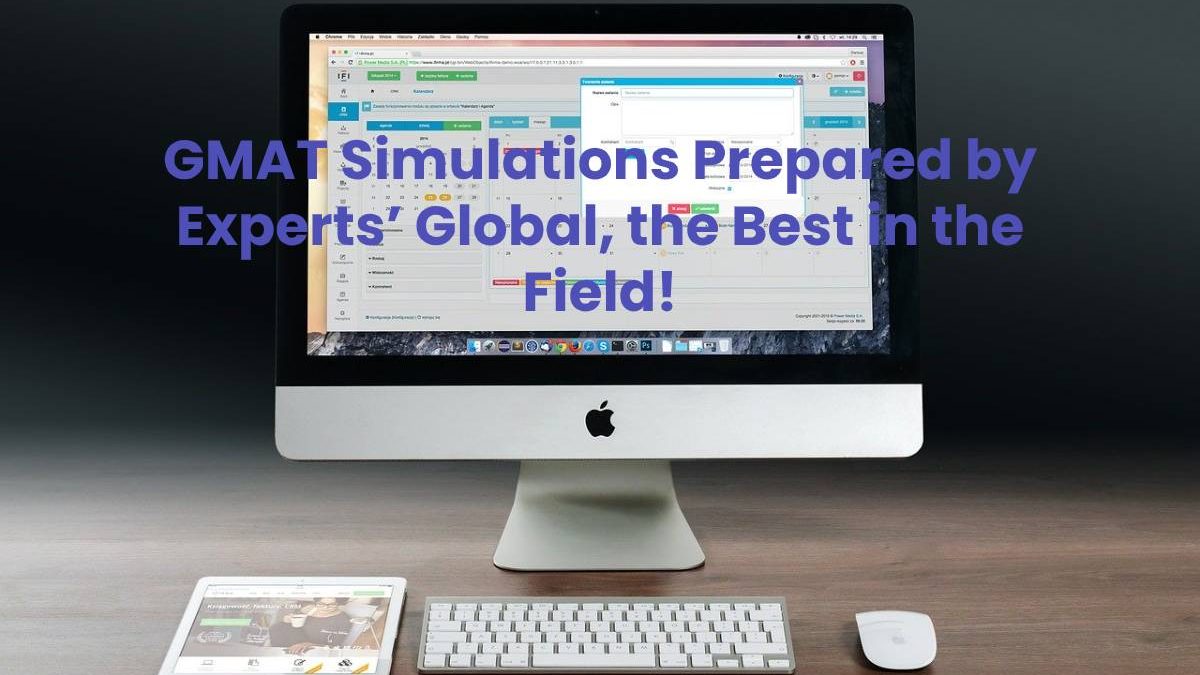 GMAT Simulations Prepared by Experts’ Global, the Best in the Field!