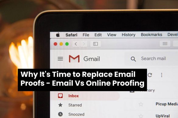 Why It's Time to Replace Email Proofs - Email Vs Online Proofing