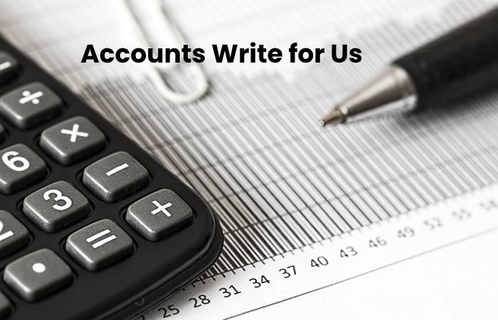 Accounts Write for Us