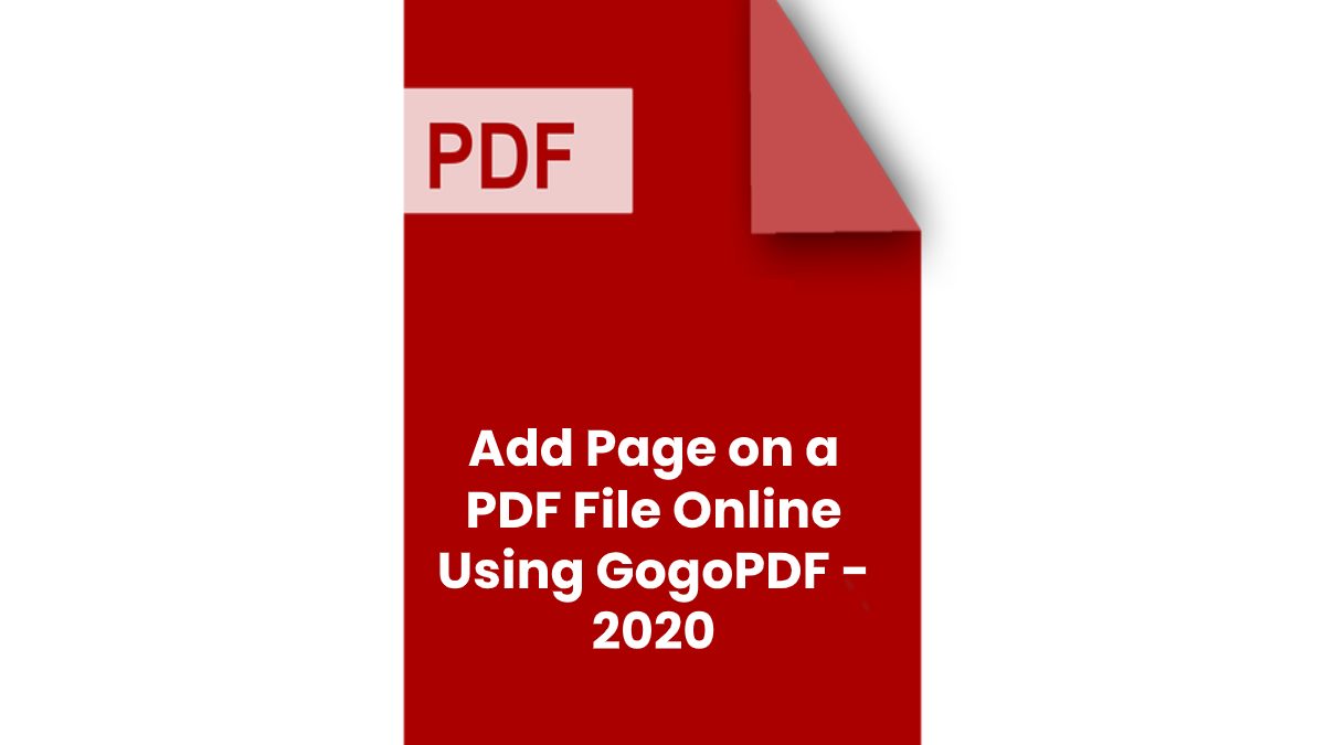 Add Page on a PDF File Online Using GogoPDF