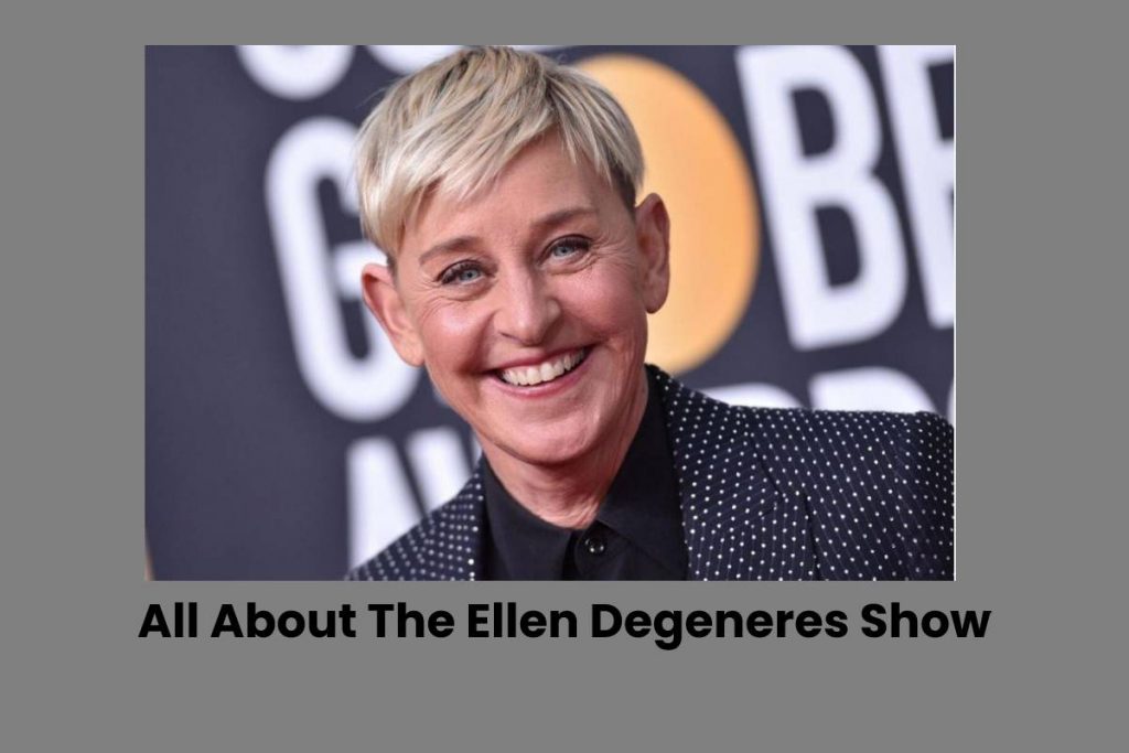 All About The Ellen Degeneres Show