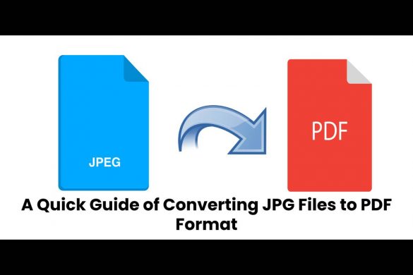 A Quick Guide of Converting JPG Files to PDF Format