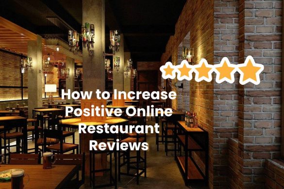 How to Increase Positive Online Restaurant Reviews