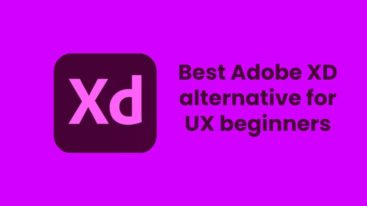 Best Adobe XD alternative for UX beginners