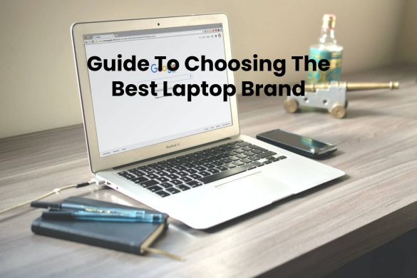 Guide To Choosing The Best Laptop Brand