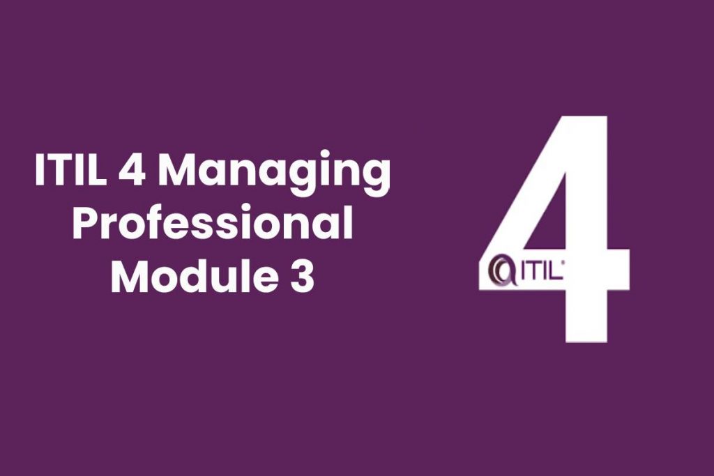 ITIL 4 Managing Professional Module 3