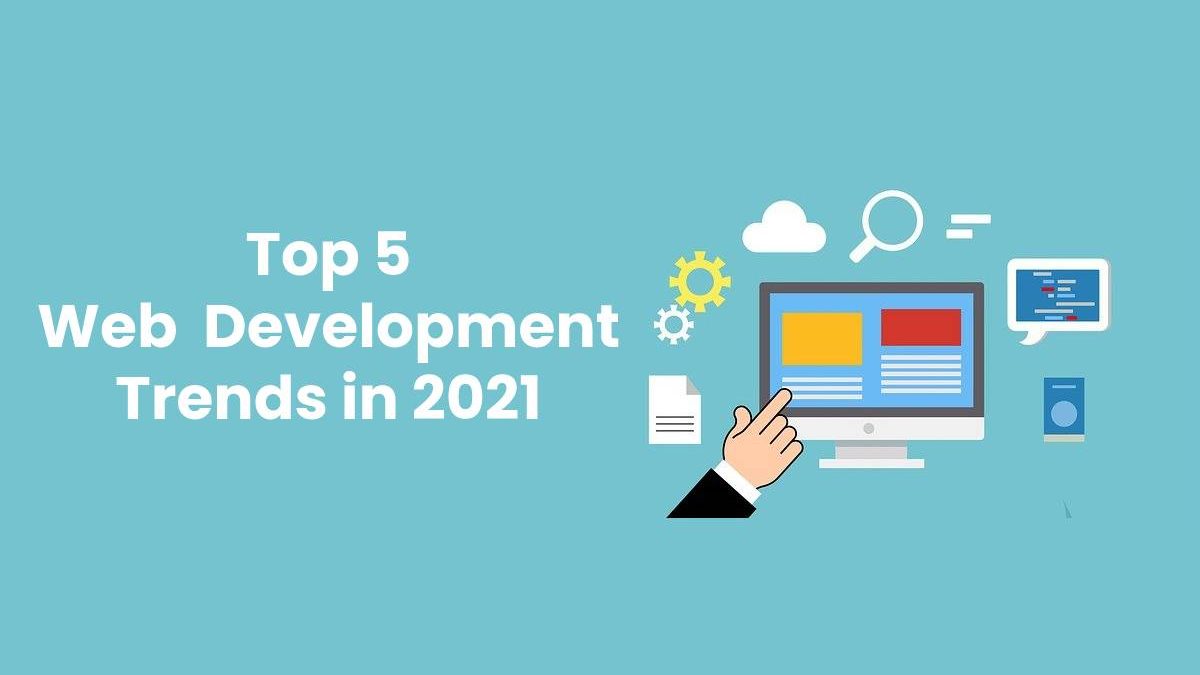 Top 5 Web Development Trends in 2025