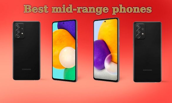 Best mid-range phones