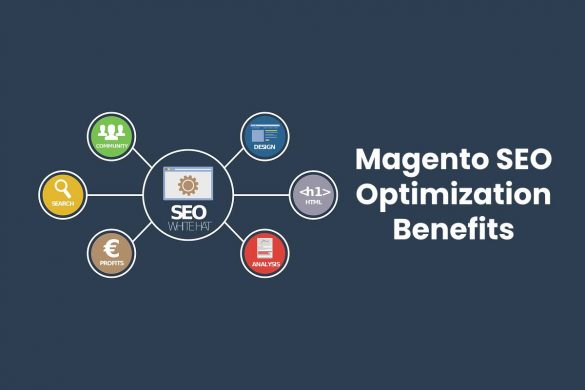 Magento SEO Optimization Benefits