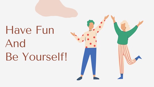 We don’t have to be so severe anymore (it’s okay to have fun and be yourself!)