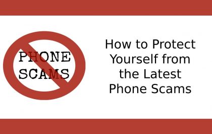 How to Protect Yourself from the Latest Phone Scams